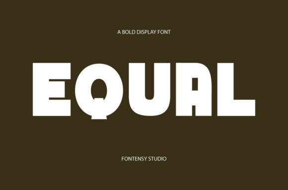 Equal: A Display Font That Balances Boldness and Quiet Confidence
