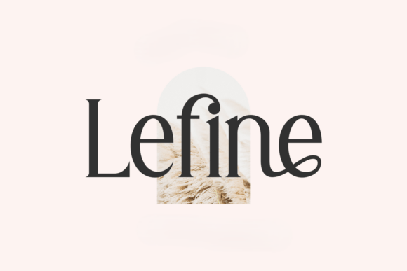 Lefine: A Modern Serif Typeface for Elegant Brand Communication