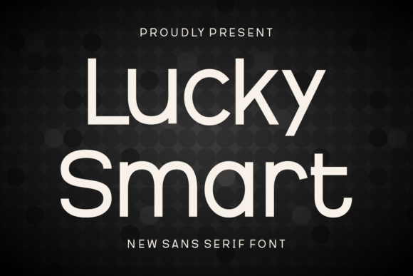 Lucky Smart: A Clean, Modern Sans Serif for Real Branding Work