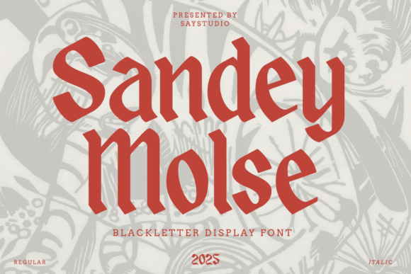 Sandey Molse: A Blackletter Display Font That Earns Its Space Online
